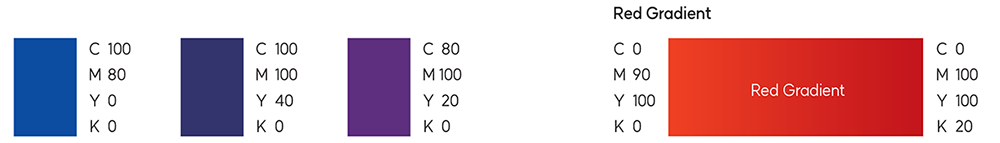 
		C100% M80% Y0% K0% / 
		C100% M100% Y40% K0% /
		C80% M100% Y20% K0% /
		Red Gradient C0% M90% Y100% K0% - C0% M100% Y100% K0%
		